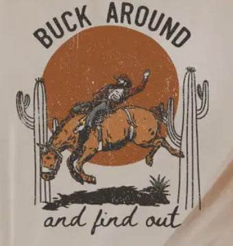 Buck Around & Find Out T-Shirt - SAUVAGE ZSA™